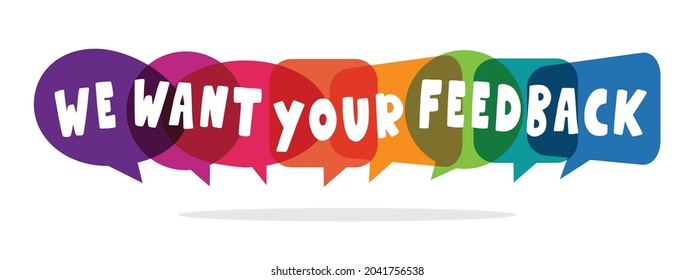 We want your feedback. Feedback concept. Vector illustration