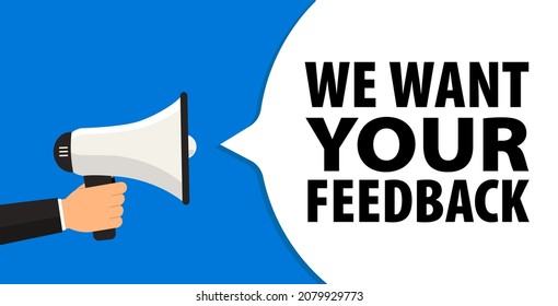 Queremos sus comentarios. Servicio de opinión de encuestas de retroalimentación de clientes, megáfono en ilustración vectorial de banner de promoción manual
