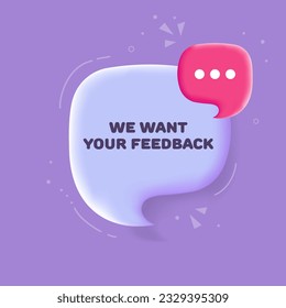 We want your feedback. Flat, purple, banner We want your feedback. Vector illustration.