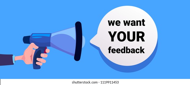 We want your feedback. hand hold megaphone, banner for business, promotion and advertising. customer review communication. flat vector illustration