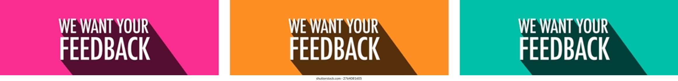 We want your feedback with long shadow