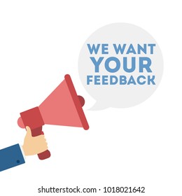 We want your feedback. Megaphone with speech bubble.