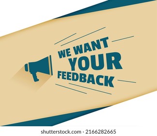 we want your feedback with megaphone background