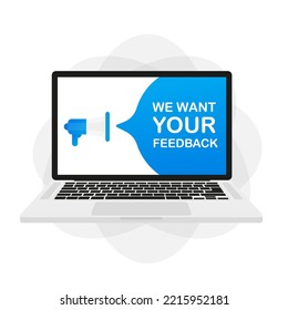 We want your feedback the megaphone to the laptop, a spectacular background. Vector illustration