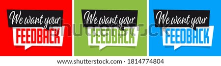 We want your feedback on speech bubble