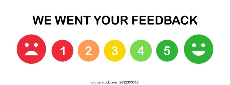 We want your feedback rate 1 to 5. Colorful feedback survey vector template on white background. Customer feedbacks survey opinion service.