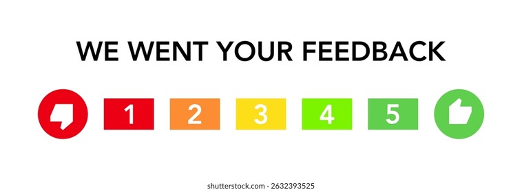 We want your feedback rate 1 to 5. Colorful feedback survey vector template on white background. Customer feedbacks survey opinion service.