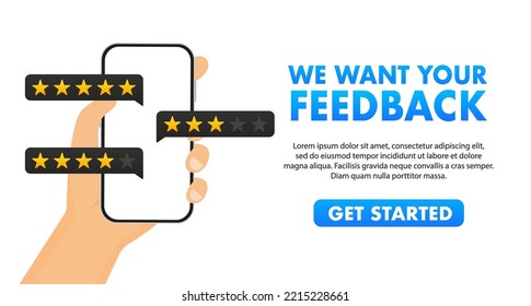 We want your feedback, reviews on the phone in the stars, with a button to get started. Vector illustration
