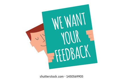 
we want your feedback sign on a board vector illustration. Man holding a sign "
we want your feedback". Business and Digital marketing concept for website and banners promotions.