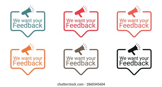 We Want Your Feedback Sign - Colorful Vector Illustrations - Isolated On White Background