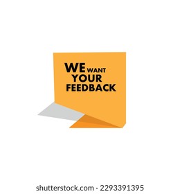 We want your feedback sign on white background