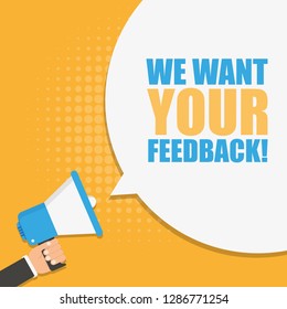 We want your feedback speech bubble