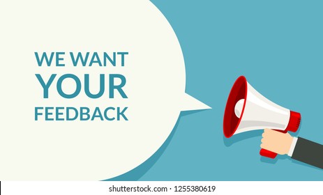 We want Your feedback. Survey opinion service. Attention magephone client customer feedback concept.