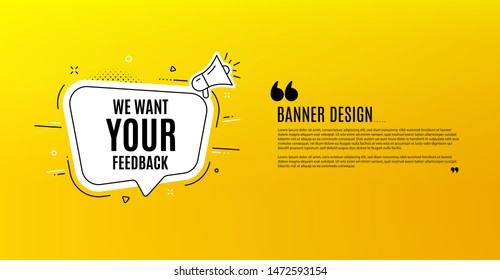 Queremos tu símbolo de retroalimentación. Banner amarillo con burbuja de chat. Sondeo o signo de opinión del cliente. Comentario del cliente. Diseño de cupones. Fondo del volante. Plantilla de banner de oferta activa. Vector