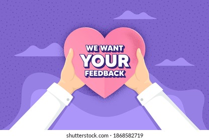 Wir möchten Ihr Feedback-Symbol. Wohltätigkeitskonzept und Spendenkonzept. Befragung oder Zeichen der Kundenmeinung. Client-Kommentar. Hände, die das Herz des Papiers halten. Ihr Feedback-LiebesBadge. Hilfe für Wohltätigkeitsorganisationen. Vektorgrafik