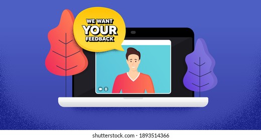 Queremos tu símbolo de retroalimentación. Conferencia de videollamadas. Cartel de trabajo remoto. Encuesta o signo de opinión del cliente. Comentario del cliente. Portátil de conferencia en línea. Su cartel de comentarios. Vector