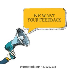 WE WANT YOUR FEEDBACK word in speech bubble with sketch drawing style