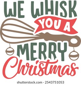 We whisk you a Merry Christmas