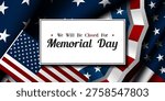 We Will Be Closed For Memorial Day. American flag and more. Great for posters, banners, social media and more. Blue background.