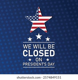 We will be Closed on Presidents Day banner for social media post