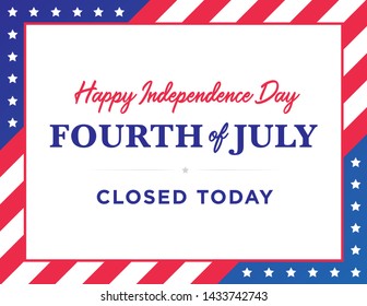 We Will Be Closed Sign, Closed Sign, 4th of July Banner, Fourth of July Closed, Holiday Banner, Independence Day Background, July 4th Background, 4th of July Background, Parade Background, Patriotic