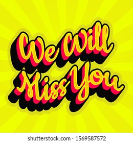 518 I will miss you Images, Stock Photos & Vectors | Shutterstock