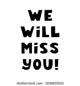 We Will Miss You Motivation Quote Stock Vector (Royalty Free ...