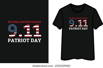 Wir werden nie vergessen 9.11. Patriot Day T-Shirt Design