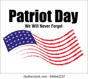 We Will Never Forget. 9/11 Patriot Day background