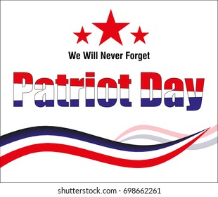 We Will Never Forget. 9/11 Patriot Day background