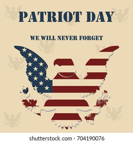 We Will Never Forget. 9/11 Patriot Day background, American Flag stripes background. Patriot Day September 11, 2001 Poster Template
