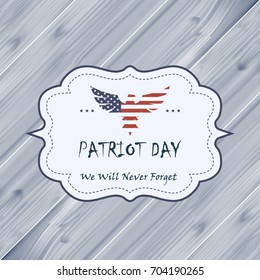 We Will Never Forget. 9/11 Patriot Day background, American Flag stripes background. Patriot Day September 11, 2001 Poster Template