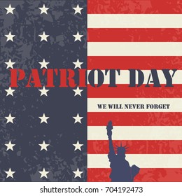We Will Never Forget. 9/11 Patriot Day background, American Flag stripes background. Patriot Day September 11, 2001 Poster Template