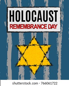 We Will Never Forget. Holocaust Remembrance Day. Yellow Star David. International Day Of Fascist Concentration Camps And Ghetto Prisoners Liberation Card Whith Hand, Barbed Wire Vector Illustration