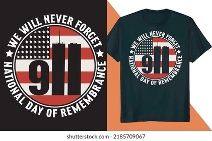 We Will Never Forget National Day of Remembrance T Shirt Design