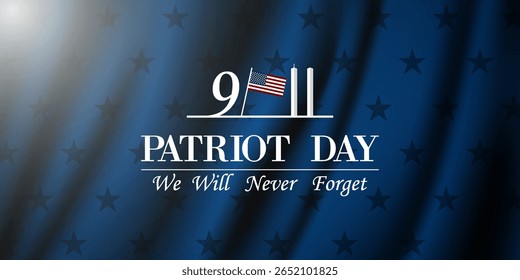  We Will Never Forget Patriot Day September 11th. American flag, 9, building and light. Great for posters, banners and social media. Blue background.