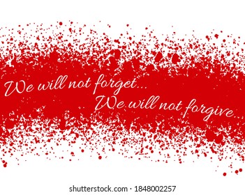 We will not forget, we will not forgive on the background of the Republic of Belarus flag, white-red-white country national symbol. Banner, slogan of August 2020. Vector illustration