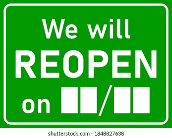 We will Reopen on (Blank Space for Date) Rectangular Sign for Reopening Shops, Cafes, Restaurants and other Facilities after the Lockdown with an Aspect Ratio of 4:3. Vector Image.