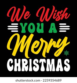 We Wise You A Merry Christmas, Merry Christmas shirts Print Template, Xmas Ugly Snow Santa Clouse New Year Holiday Candy Santa Hat vector illustration for Christmas hand lettere