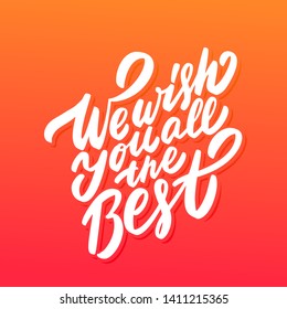 We wish you all the best. Vector lettering.