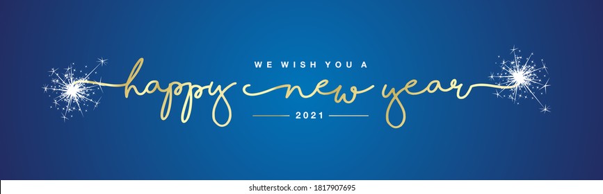 We Wish You Happy New Year 2021 Handwritten Lettering Tipography Sparkle Firework Gold Blue Background Banner