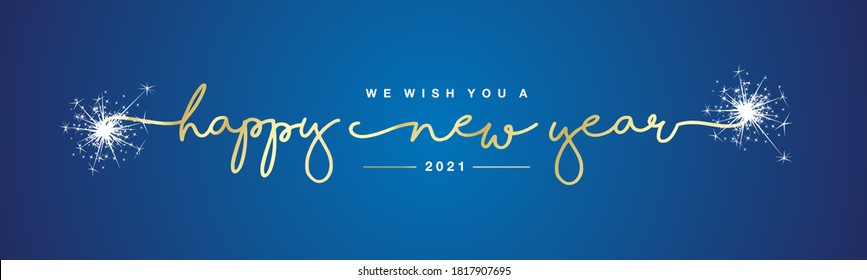 We wish you Happy New Year 2021 handwritten lettering tipography sparkle firework gold blue background banner