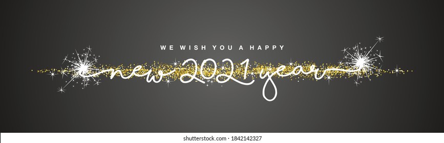 We wish you Happy New 2021 Year handwritten lettering tipography line design sparkle firework golden stardust white black background banner