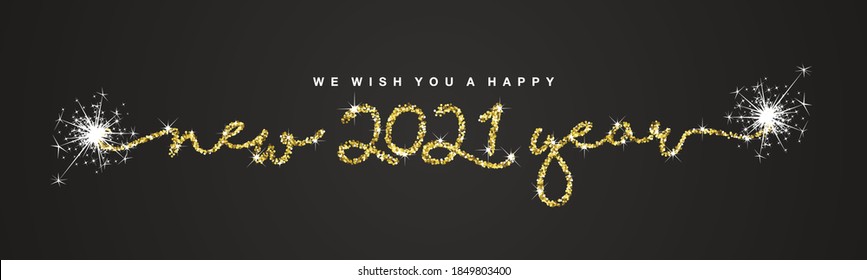 We wish you Happy New 2021 Year handwritten lettering tipography line design golden glitter star dust sparkle firework black background banner vector