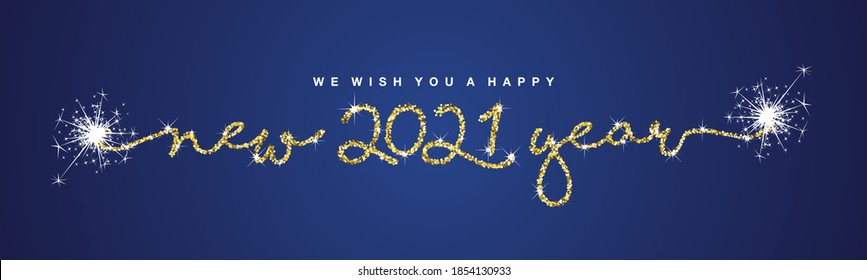 We wish you Happy New 2021 Year handwritten lettering tipography line design golden glitter star dust sparkle firework blue background banner vector