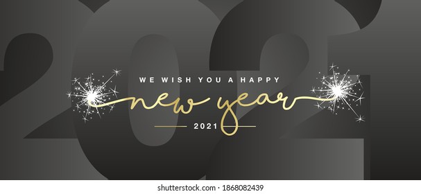 We wish you Happy New Year 2021 handwritten lettering tipography line design sparkle firework gold white black year 2021 background