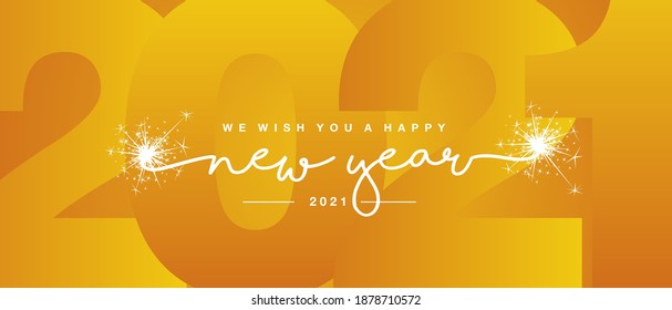 We wish you Happy New Year 2021 white handwritten lettering tipography line design sparkle firework orange yellow year 2021 background