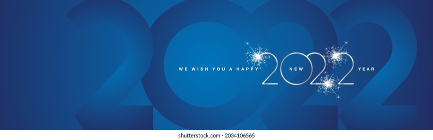 We wish You Happy New Year 2022 modern design silver shining light typography sparkle fireworks 2022 shadow numbers blue banner