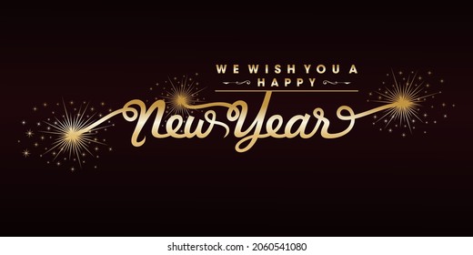We wish you a Happy New Year 2022 typography fireworks handwritten sparkling dark red gold background