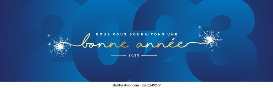 We wish you Happy New Year 2023 French language golden line designed handwritten lettering white blue background with sparkle firework